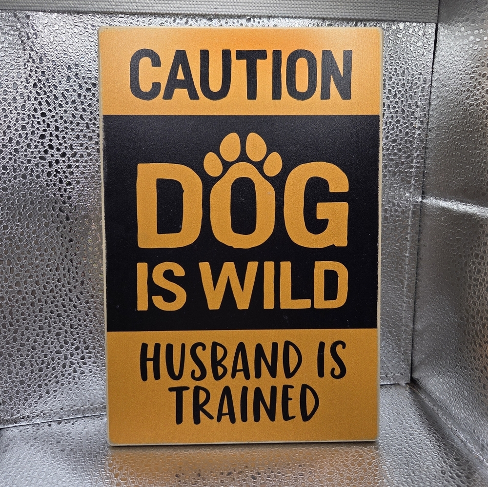 Caution Dog is Wild Sign - Yellow and Black